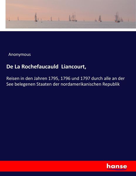 Produktbild: De La Rochefaucauld Liancourt,