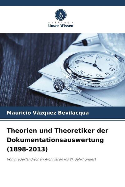Produktbild: Theorien und Theoretiker der Dokumentationsauswertung (1898-2013)