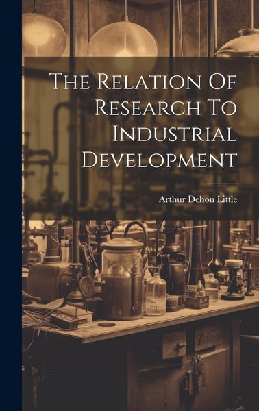 Produktbild: The Relation Of Research To Industrial Development
