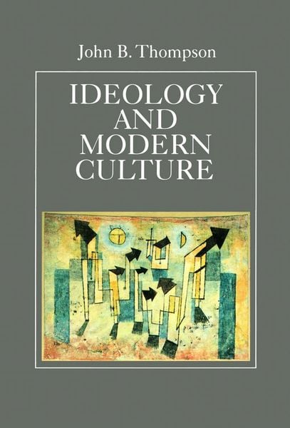 Produktbild: Thompson, J: Ideology and Modern Culture - Critical Social T