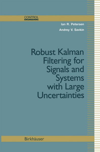 Produktbild: Robust Kalman Filtering for Signals and Systems with Large Uncertainties