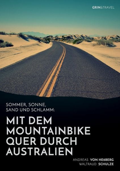 Produktbild: Sommer, Sonne, Sand und Schlamm: Mit dem Mountainbike quer durch Australien