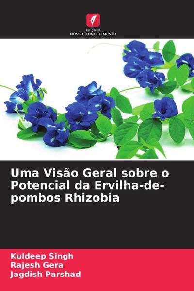 Produktbild: Uma Vis&atilde;o Geral sobre o Potencial da Ervilha-de-pombos Rhizobia