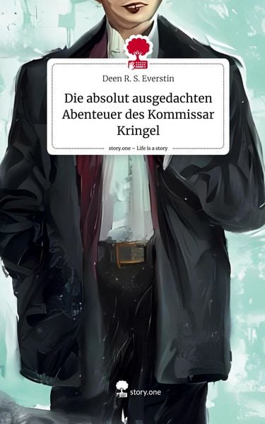 Produktbild: Die absolut ausgedachten Abenteuer des Kommissar Kringel. Life is a Story - story.one