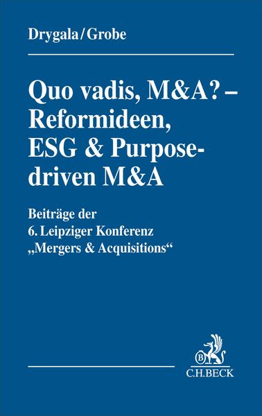 Produktbild: Quo vadis, M&A? &ndash; Reformideen, ESG & Purpose-driven M&A
