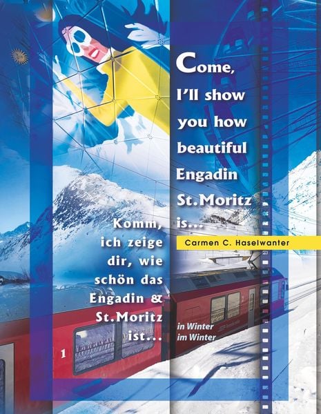 Produktbild: Come, I'll show you how beautiful Engadin St.Moritz is... in Winter