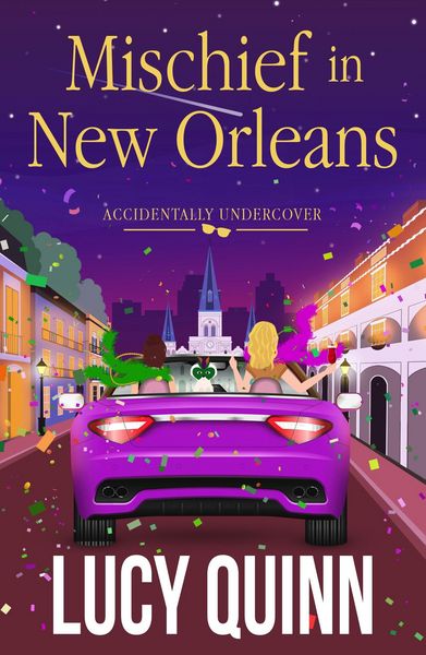 Produktbild: Mischief in New Orleans (Accidentally Undercover Mysteries, #2)