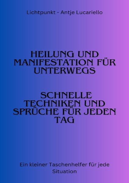 Produktbild: Heilung und Manifestation f&uuml;r jeden Tag