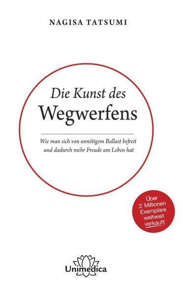 Die Kunst des Wegwerfens, Taschenbuch von Nagisa Tatsumi, Unimedica, ein Imprint des Narayana Verlags, 9783962570651