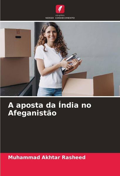 Produktbild: A aposta da &Iacute;ndia no Afeganist&atilde;o