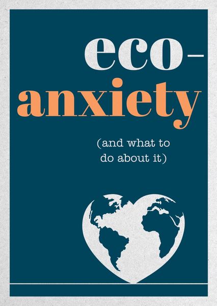 Produktbild: Eco-Anxiety (and What to Do About It)