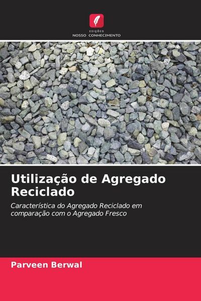 Produktbild: Utiliza&ccedil;&atilde;o de Agregado Reciclado