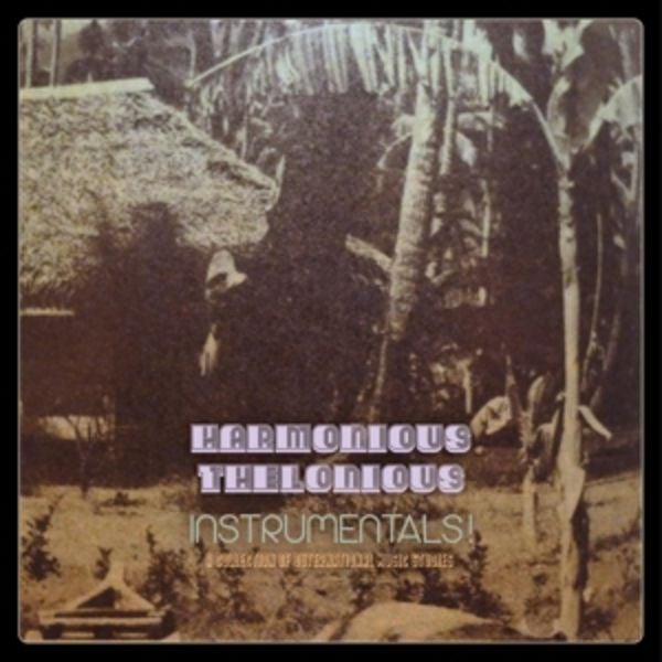 Instrumentals! (A Collection Of Outernational Musi - Harmonious Thelonious, Vinyl