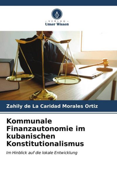 Produktbild: Kommunale Finanzautonomie im kubanischen Konstitutionalismus