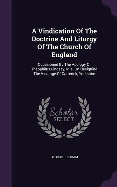 Produktbild: A Vindication Of The Doctrine And Liturgy Of The Church Of England