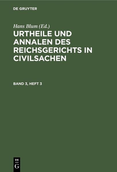 Produktbild: Urtheile und Annalen des Reichsgerichts in Civilsachen. Band 3, Heft 3