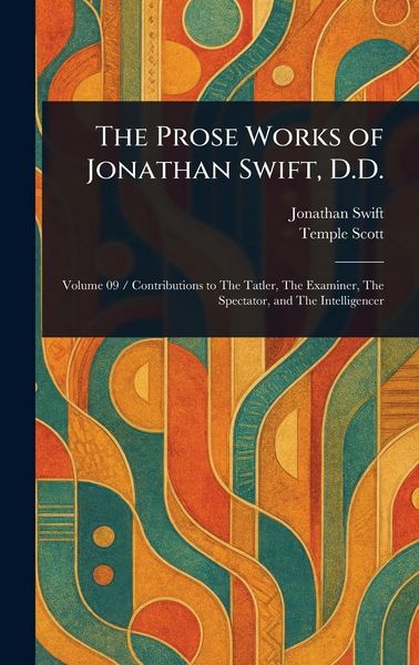 Produktbild: The Prose Works of Jonathan Swift, D.D.