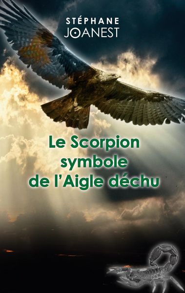 Produktbild: Le Scorpion symbole de l'Aigle d&eacute;chu