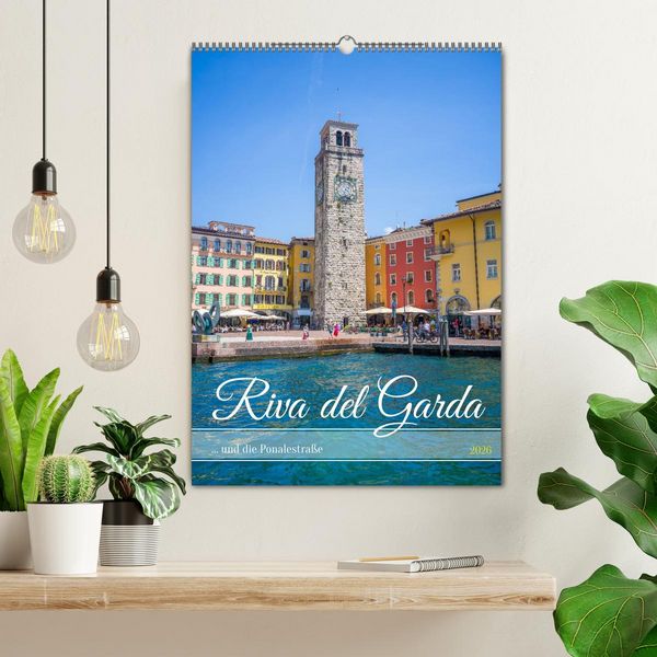 Produktbild: Riva del Garda ... und die Ponalestra&szlig;e (Wandkalender 2026 DIN A2 hoch), CALVENDO Monatskalender