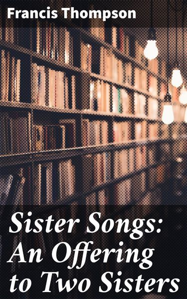 Produktbild: Sister Songs: An Offering to Two Sisters