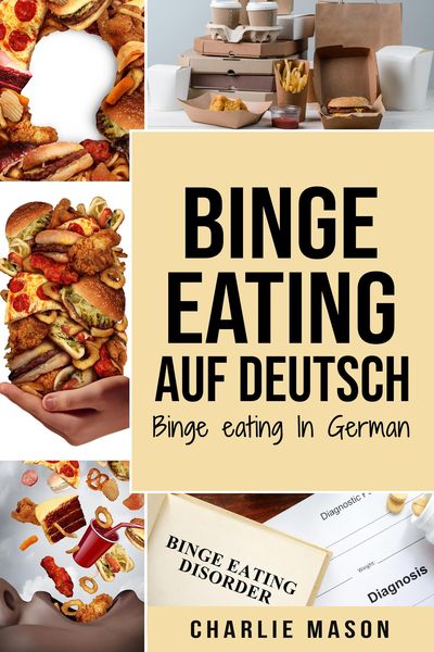 Produktbild: Binge Eating Auf Deutsch/ Binge Eating In German