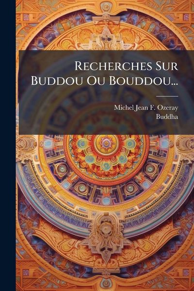 Produktbild: Recherches Sur Buddou Ou Bouddou...