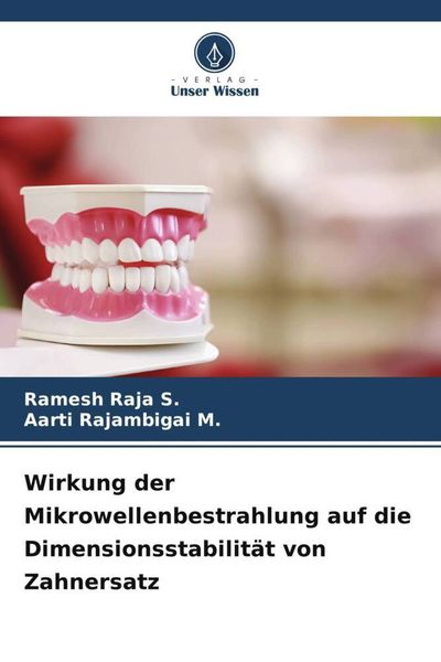 Produktbild: Wirkung der Mikrowellenbestrahlung auf die Dimensionsstabilit&auml;t von Zahnersatz