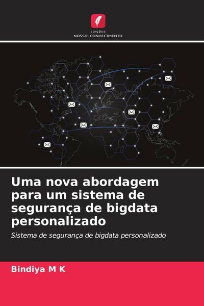 Produktbild: Uma nova abordagem para um sistema de seguran&ccedil;a de bigdata personalizado