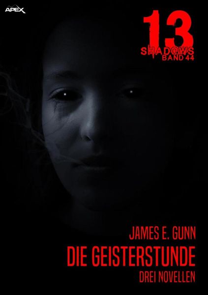 Produktbild: 13 Shadows, Band 44: die Geisterstunde - drei Novellen