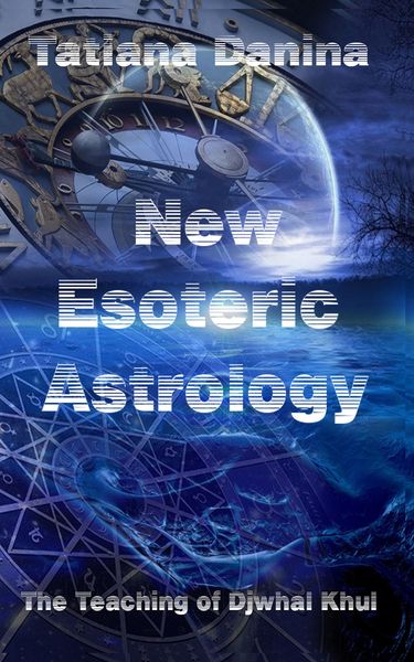 Produktbild: The Teaching of Djwhal Khul - New Esoteric Astrology 1