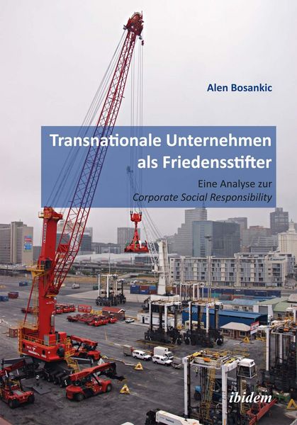 Produktbild: Transnationale Unternehmen als Friedensstifter: Eine Analyse zur Coporate Security Responsibility