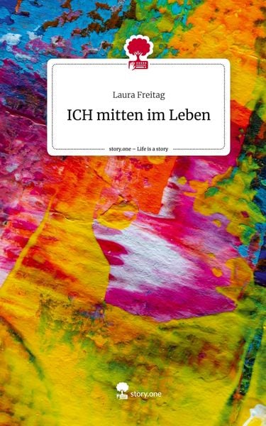 Produktbild: ICH mitten im Leben. Life is a Story - story.one