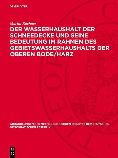 Produktbild: Der Wasserhaushalt der Schneedecke und seine Bedeutung im Rahmen des Gebietswasserhaushalts der Oberen Bode/Harz