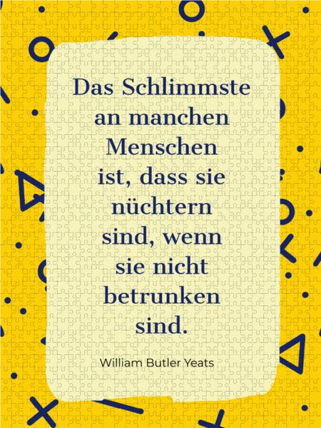 Produktbild: CALVENDO Puzzle Das Schlimmste an manchen Menschen ist, dass sie n&uuml;chtern sind, wenn sie nicht betrunken sind. | 1000 Teile Lege-Gr&ouml;&szlig;e 64x48cm Foto-Pu