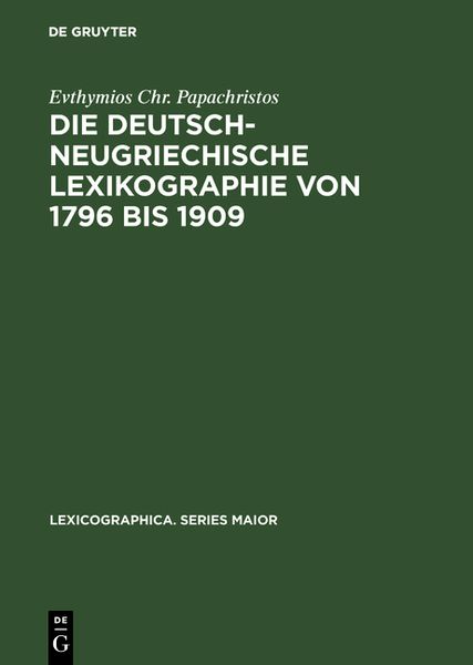 Produktbild: Die deutsch-neugriechische Lexikographie von 1796 bis 1909