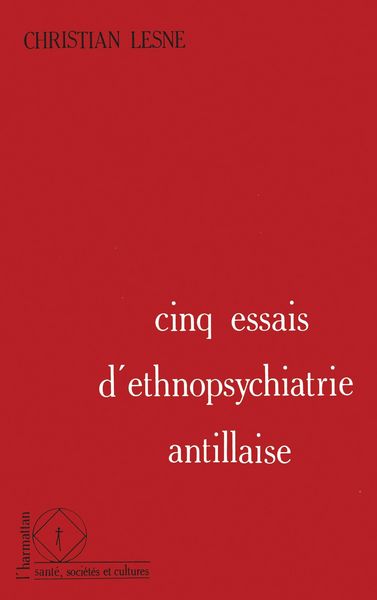 Produktbild: Cinq essais d'ethnopsychiatrie antillaise