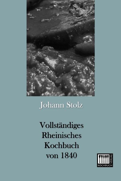 Produktbild: Vollst&auml;ndiges Rheinisches Kochbuch von 1840