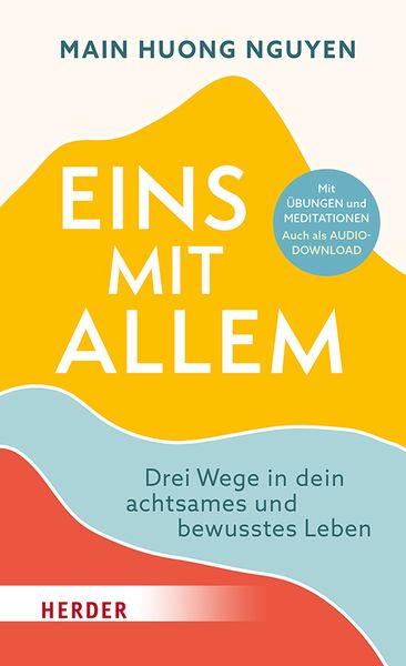 Eins mit allem, Taschenbuch von Main Huong Nguyen, Herder, 978-3-451-60123-1
