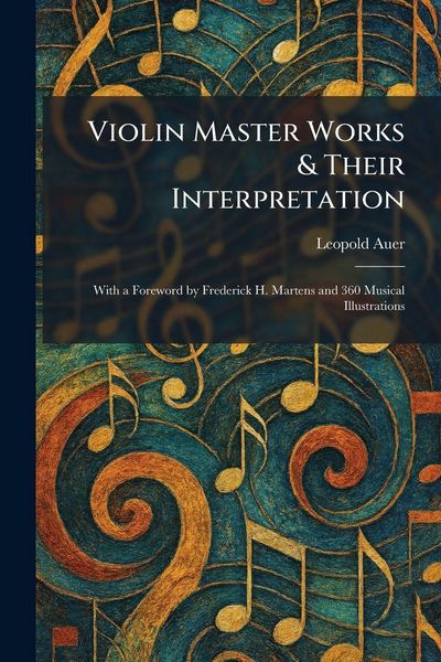 Produktbild: Violin Master Works & Their Interpretation