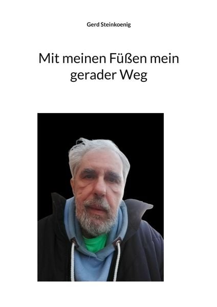 Produktbild: Mit meinen F&uuml;&szlig;en mein gerader Weg