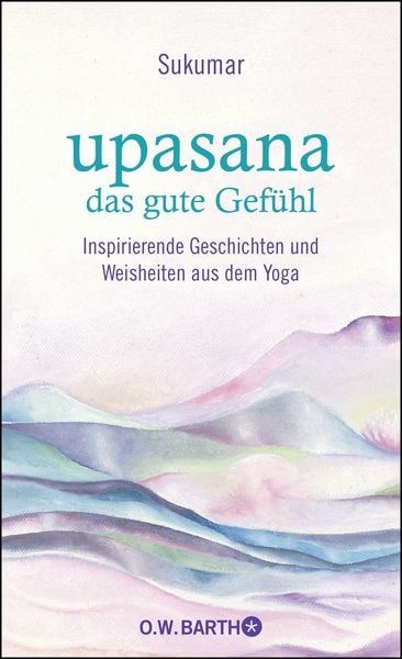 Produktbild: Upasana - das gute Gef&uuml;hl