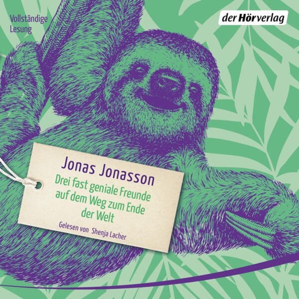 Drei fast geniale Freunde auf dem Weg zum Ende der Welt - Jonas Jonasson, Audio, 9783844547061