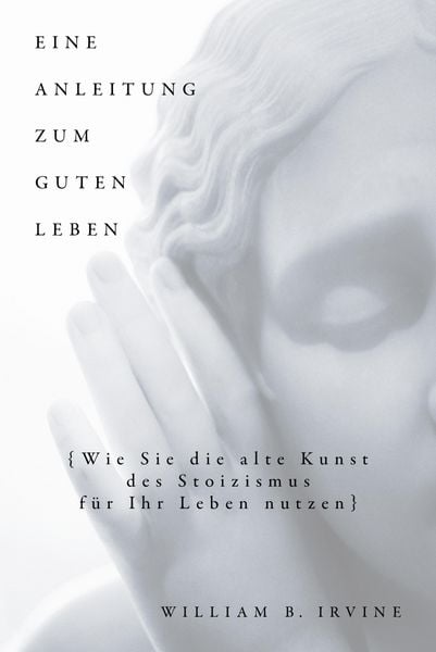 Produktbild: Eine Anleitung zum guten Leben