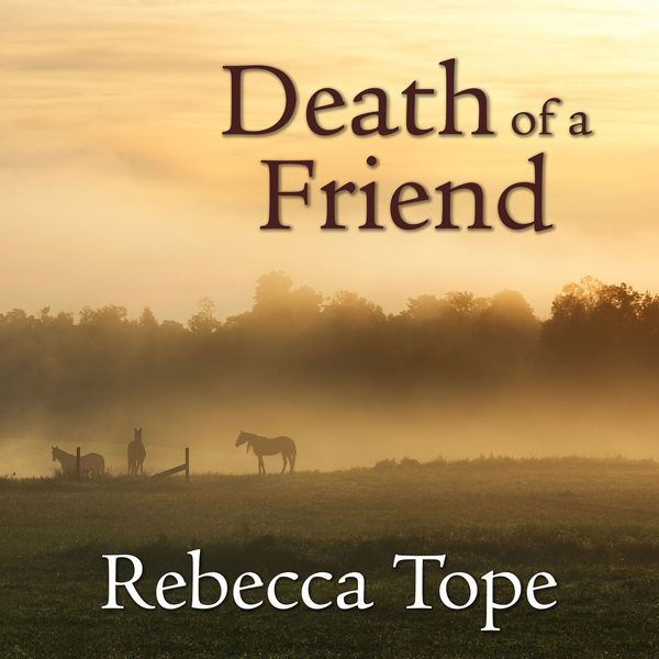 Death of a Friend