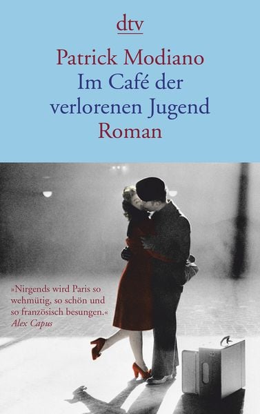 Im Café der verlorenen Jugend, Taschenbuch von Patrick Modiano, dtv