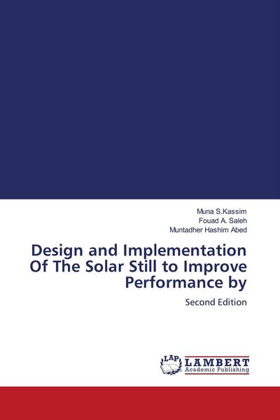 Produktbild: Design and Implementation Of The Solar Still to Improve Performance by
