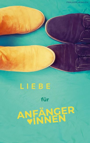 Produktbild: Liebe f&uuml;r Anf&auml;nger*innen
