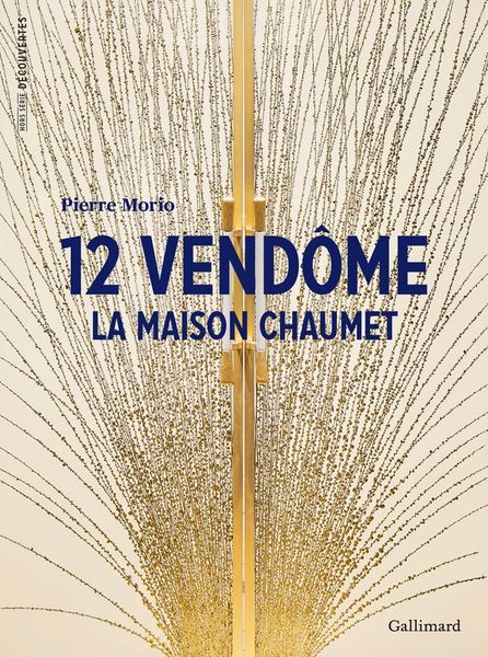 Produktbild: 12 Vend&ocirc;me : la maison Chaumet
