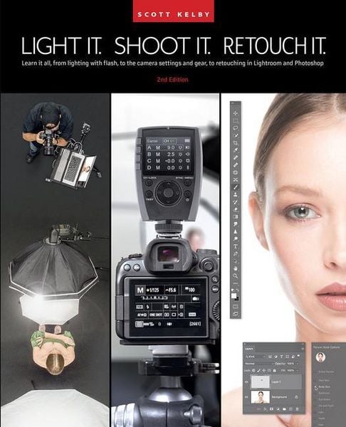 Produktbild: Light It, Shoot It, Retouch It (2nd Edition)