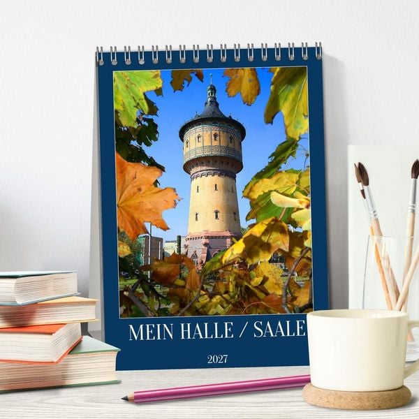 Produktbild: MEIN HALLE / SAALE (Tischkalender 2027 DIN A5 hoch), CALVENDO Monatskalender